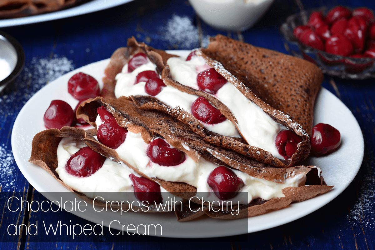 Chocolate Crepes with Cherry and Whiped Cream